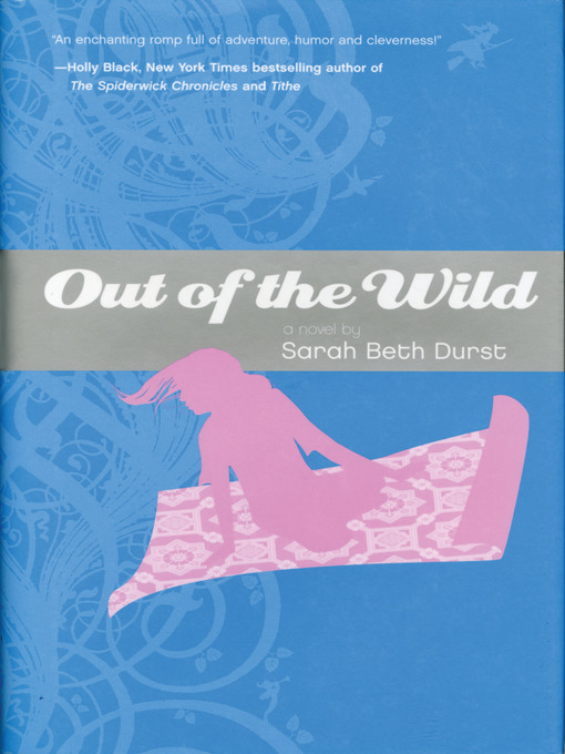 Title details for Out of the Wild by Sarah Beth Durst - Wait list